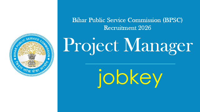 BPSC Project Manager Online Form 2026-jobkey